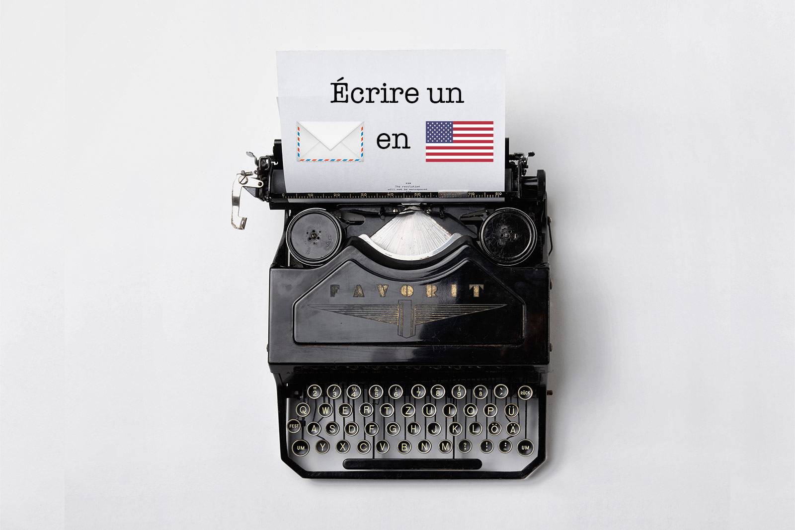 Comment Ecrire Un Mail En Anglais